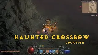 Haunted Crossbow location Diablo 4
