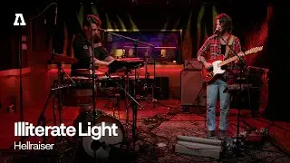 Illiterate Light - Hellraiser | Audiotree Live