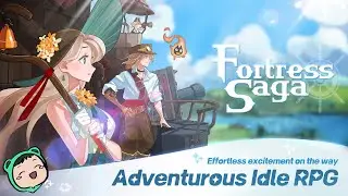IDLING ON A MOVING FORTRESS | Let's Play: Fortress Saga: AFK RPG