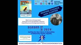 Inspire Change Season   6-247 The Nature of Resilience - Building Healthier Men