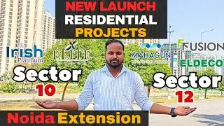 New Launch Residential Projects; Sector -10 &12 Noida Extension| Contact @8382822436