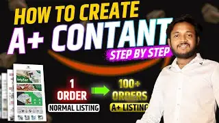 How to Create A+ Enhanced Brand Content Amazon Listing | The #1 Mistake in Amazon That Kills Sales