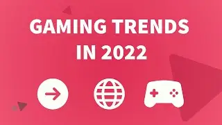 Gaming Trends in 2022: Are you ready for the Metaverse?