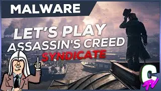 LET'S PLAY | Assassin's Creed Syndicate avec No&euml;l Malware