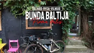 Bunda Baltija Pirma dalis  - Dviračiu 635km Talinas-Ryga-Vilnius