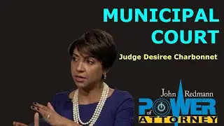 Municipal Court: The Basics - John Redmann: Power of Attorney