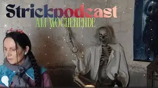 Strickpodcast am Wochenende - Unboxing Wollequeen, Jammern und Mimimi 🥺😅