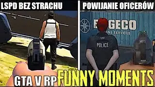 GTA V RP [RA][LSPD BEZ STRACHU/POWIJANIE OFICER&Oacute;W/AMATORKA NA NAPADZIE/POŚCIGI/BEZ MASKI VS LSPD[FM]