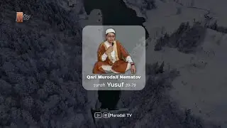 Qari Murodali Nematov surah Yusuf 39-79 @MurodaliTv 