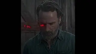 Something Else... | Rick Grimes edit | High Enough slowed |