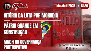 Vit&oacute;ria da luta por moradia | P&aacute;tria Grande em constru&ccedil;&atilde;o | MNDH na Governan&ccedil;a Participativa