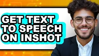How to Get Text to Speech on Inshot - Step by Step