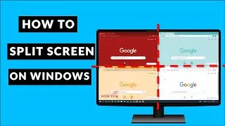 how to use split screen on windows 10