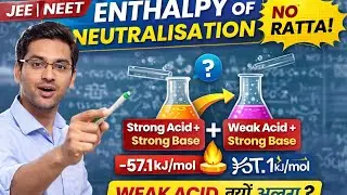 Enthalpy of Neutralisation Explained | JEE & NEET Chemistry | ChemRankiya.