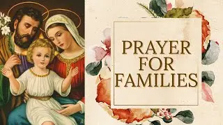 Prayers for Everyone : Prayer For Families 🏡