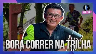 Bora CORRER na TRILHA com SIDNEY TOGUMI // PODCAST do T&Ecirc;NIS CERTO EP. 12