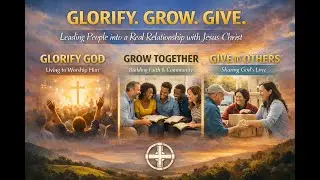 Sun. Service-Glorify God; Why We Exist.