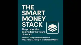 Episode 6: Programmable Finance in Action: Case Studies That Signal the Future