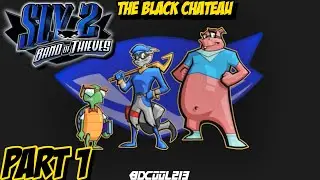 Sly 2: Band of Thieves Playthrough Part 1 (THE BLACK CHATEAU) - PS2
