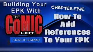 Adding References To Your Full EPK   The Comic List E Course CHAPTER 5