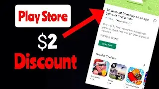 Google Play Store Offer | Play Store $2 Discount | 2021
