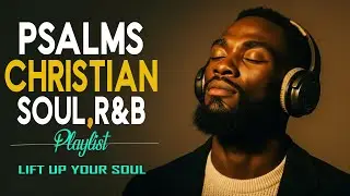 Sacred Calm Gospel R&B Worship Music for Prayer, Healing & Quiet Hope