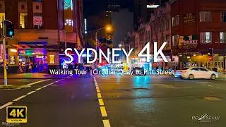 🌙 Sydney CBD Night Walk | Circular Quay to Pitt Street in 4K City Sounds