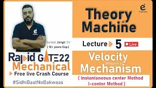 #Lec.5 || TOM || Velocity of Mechanism  / Mechanical Crash Course GATE 22 / Rapid GATE / Engenius