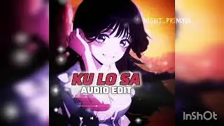 ★ Ku lo sa edit audio ★ [slowed+reverb] ~🖤 @Yours._.Rosexx ♡ 