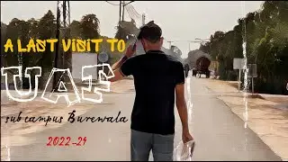 A LAST VISIT TO UAF SUB CAMPUS BUREWALA | VLOG 11