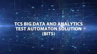 TCS Big Data and Analytics Test Automation Solution (BITS)