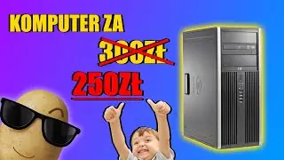 Komputer za 300zł Ziemniaczany Potw&oacute;r 😃