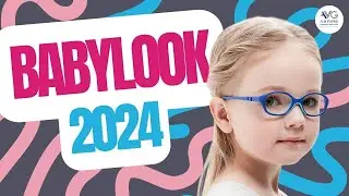 BabyLook Fall 2024 Collection of Flexible Kids' Glasses // Aspire Vision Group