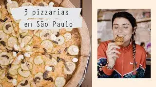 3 PIZZARIAS EM SÃO PAULO | Onde Comer?