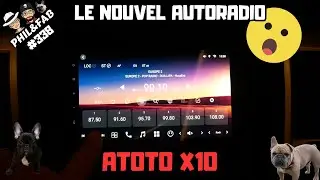 LE NOUVEL ATOTO X10 ( superbe Autoradio Carplay )