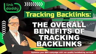 Tracking Backlinks - The Overall Benefits of Tracking Backlinks