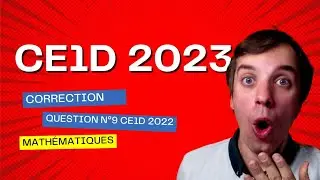 CE1D 2022 QUESTION N°9 résolution d'une équation (Préparation CE1D 2023 math)