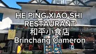 HE PING XIAO SHI RESTAURANT 和平小食店 Brinchang Cameron 2025.03.30