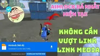 AIMLOCK 360 ĐỘ OB50 | KH&Ocirc;NG CẦN VƯỢT LINK | LINK MEDIAFIRE | ANTIBAN