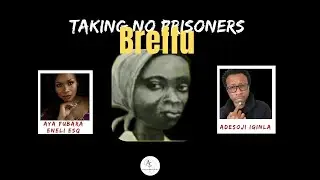 Breffu - No Prisoners! | Women And Resistance Podcast