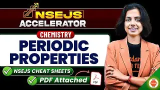 Periodic Properties | NSEJS Accelerator | Most Important Topic | NSEJS 2024 | Nidhi Ma'am | VOS