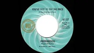 1967 HITS ARCHIVE: You&rsquo;ve Got To Pay The Price - Al Kent (mono 45)