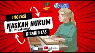 Inovasi naskah hukum untuk sobat disabilitas.
