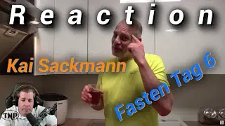 REACTION! Kai Sackmann - 2 Wochen ohne Essen (Tag 6 - Es steckt in unseren Genen)