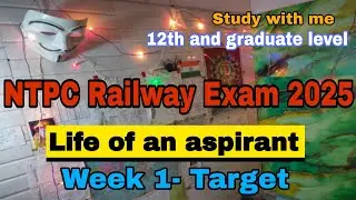 NTPC Study Vlog | इस हफ्ते से नई शुरुआत 🚆 | Weekly Target &  Motivation for RRB NTPC Aspirants #ntpc