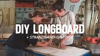 Longboard selber bauen aus Holz + Strand-Sand-Griptape | DIY Tutorial