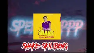 Shake-skilibeng ft jada kingdom (fast)