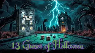 SPOOKTOBER Special: The 13 Games of Halloween Pt. II