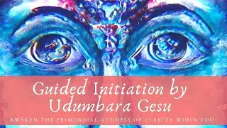 Guided Meditation into Whole Woman Energy | Udumbara Gesu | SAICUG | Navel Consciousness
