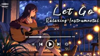 Relaxing Guitar Music for Sleep & Deep Calm | Peaceful Instrumental | Galaxy Groove LIVE